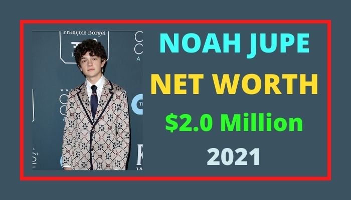 Noah Jupe Net Worth 2021 - 2022, Biography, Age, Actor, Girlfriend & Wiki