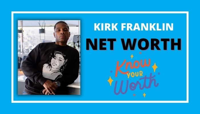 Kirk Franklin Net Worth